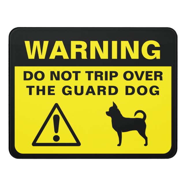 Chihuahua Silhouette Humorous Guard Dog Warning Door Sign (Contemporary Front)