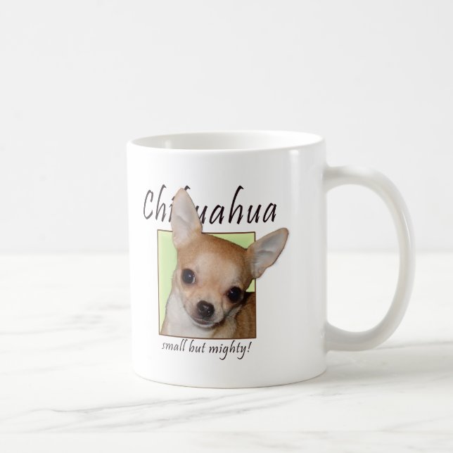 Chihuahua, Small but Mighty Coffee Mug (Right)