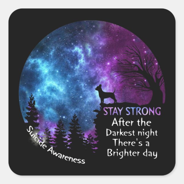 Chihuahua Suicide Awareness Strong Dog Owners Square Sticker (Front)