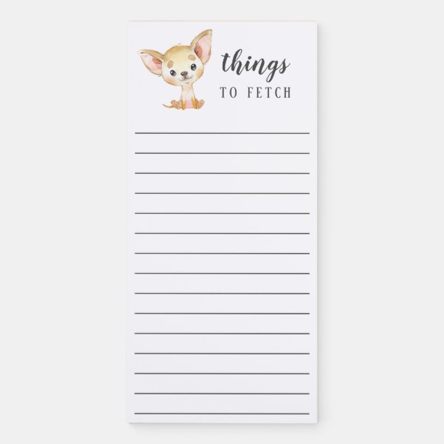 Chihuahua Things to Fetch Magnetic Notepad (Front)