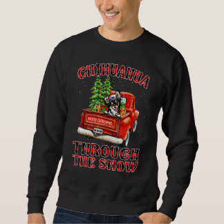 Chihuahua Through The Snow Christmas Truck Plaid R Sweatshirt