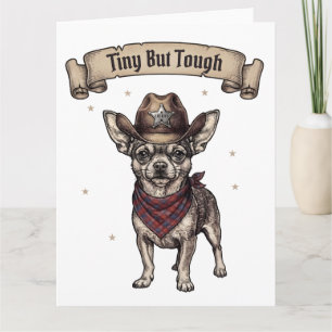 chihuahua, tiny but tough, cowboy dog, western chi thank you card