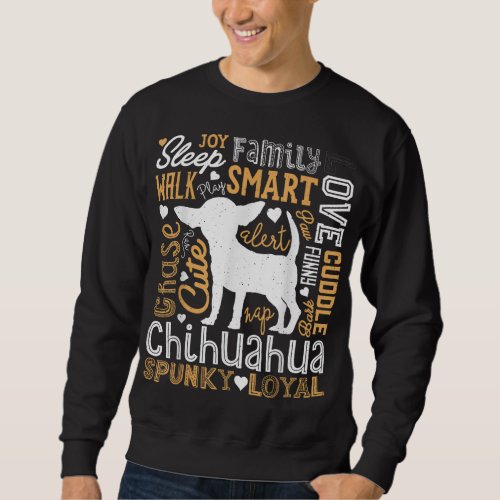 Chihuahua Typography Word Art Funny Dog Lover Gift Sweatshirt