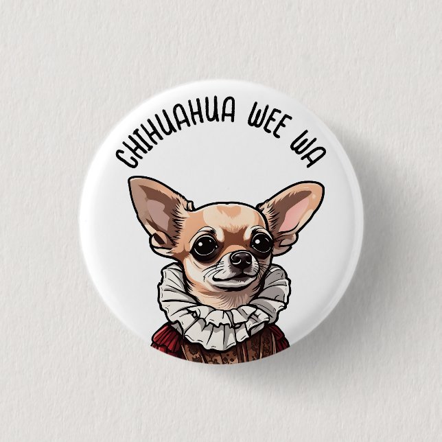Chihuahua wee wa button (Front)