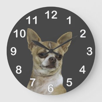 Chihuahua With Attitude Large Clock by atlanticdreams at Zazzle