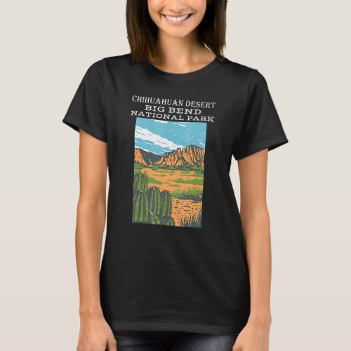 Chihuahuan Desert Big Bend National Park Camping H T_Shirt