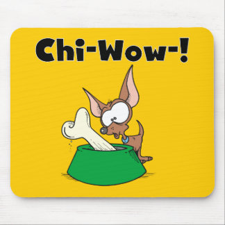 Chihuhua Chi-Wow T-shirts and Gifts Mouse Pad