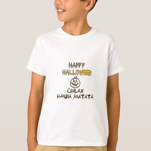 Chilax Happy Halloween Hakuna Matata T_Shirt