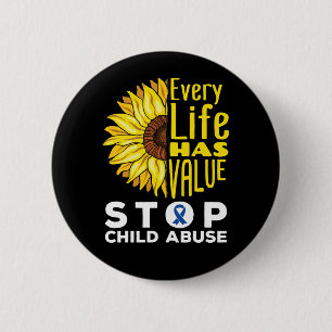 Child Abuse Awareness Sunflower Every Life Value Button