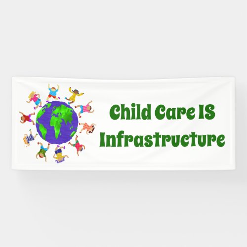 Child Care IS Infrastructure Banner