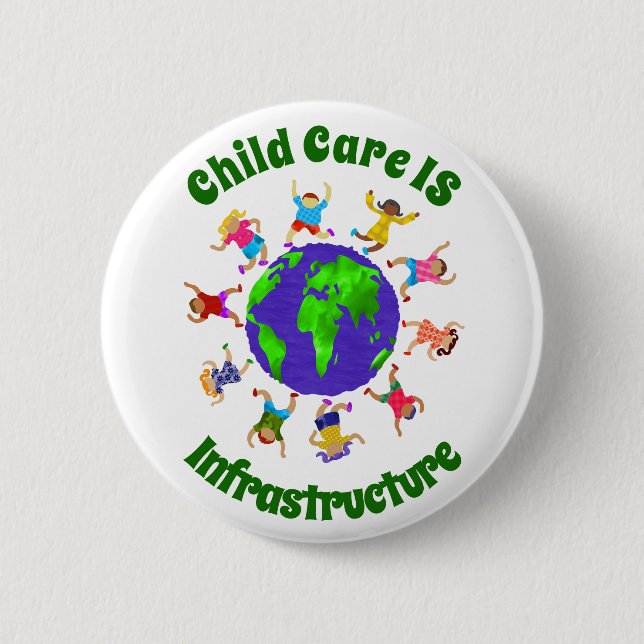 Child Care IS Infrastructure Button (Front)