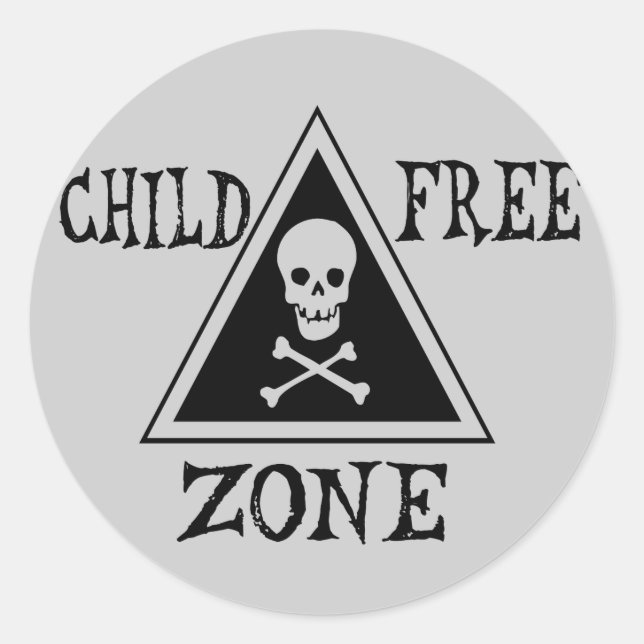 Child-Free Zone Classic Round Sticker (Front)