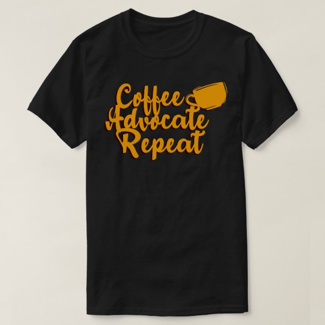 Child Life Specialist Coffee Advocate Repeat T-Shirt (Design Front)