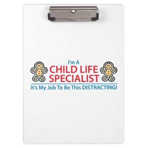 Child Life Specialist Distracting Clipboard