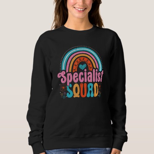 Child Life Specialist Squad Rainbow Sped Childcare Sweatshirt