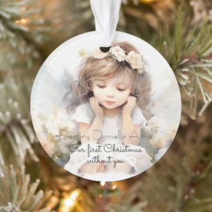 Child Memorial First Christmas Without You Ornament