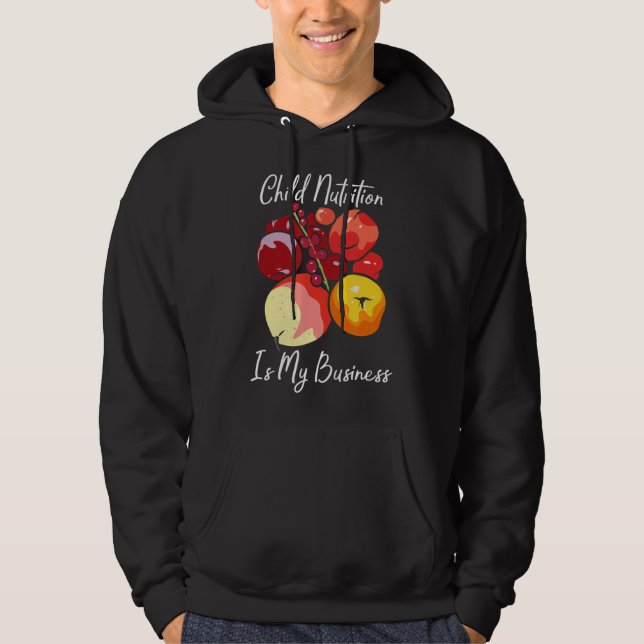 Child Nutrition Is My Business Dietitian Child Nut Hoodie (Front)