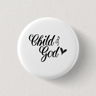 Child Of God - Christian Button