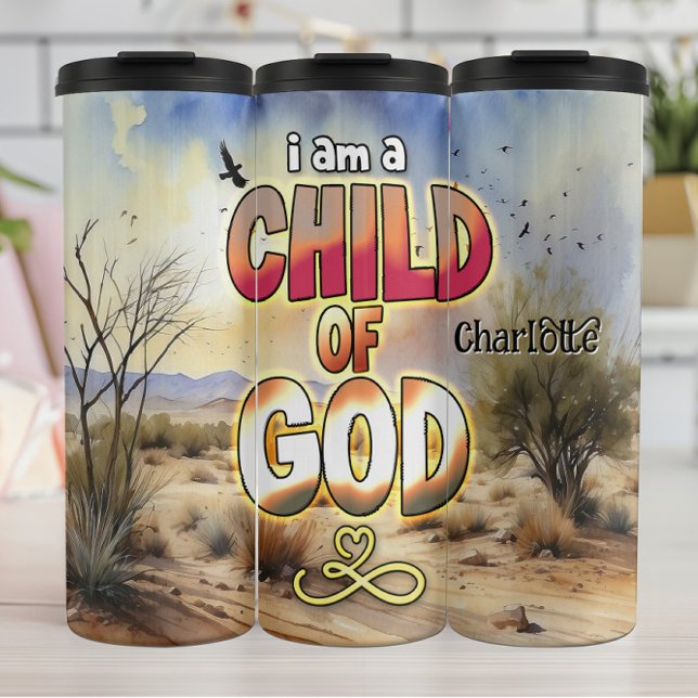 Child of God: Desert Serenity Thermal Tumbler (Creator Uploaded)