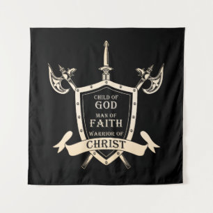 Child of GOD - Man of FAITH - Warrior of CHRIST Tapestry
