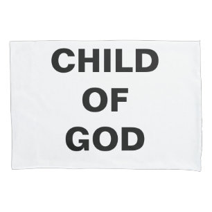 "Child Of God" Single Pillow Case