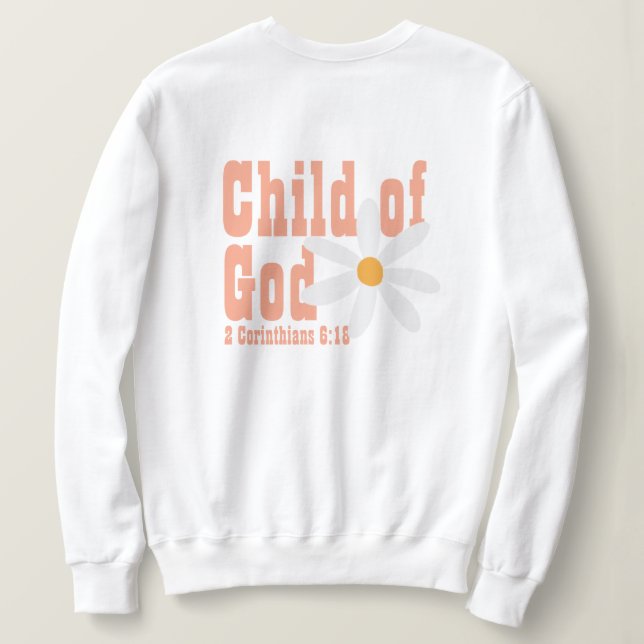 Child of God Sweatshirt (Design Back)