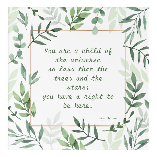 Child of the Universe Inspirational Quote Acrylic Print (Front)