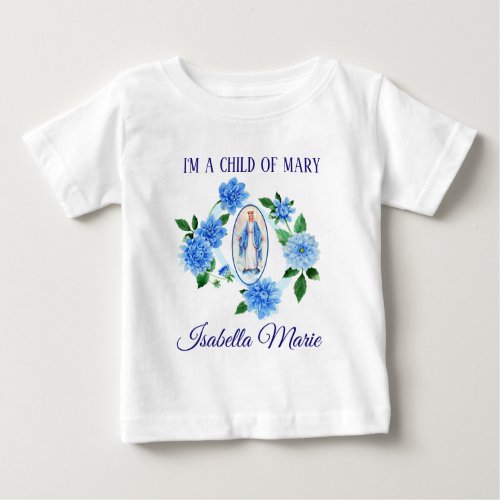Child of Virgin Mary  Blue Dahlia Flowers Baby T_Shirt