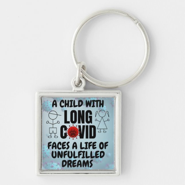 Child with LONG COVID Life of Unfulfilled Dreams  Keychain (Front)