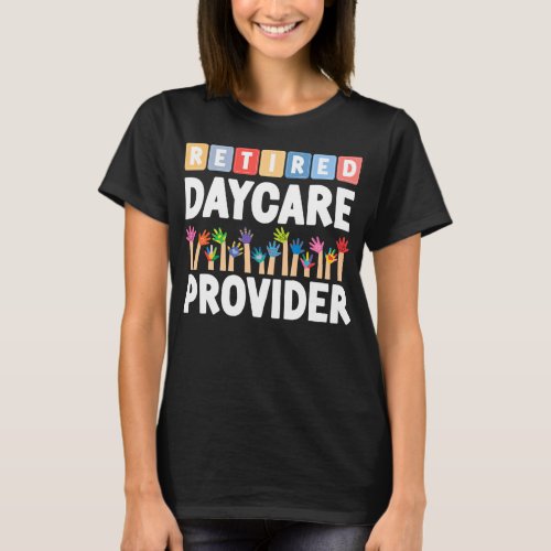 Childcare Daycare Provider Teacher Babysitter T_Shirt