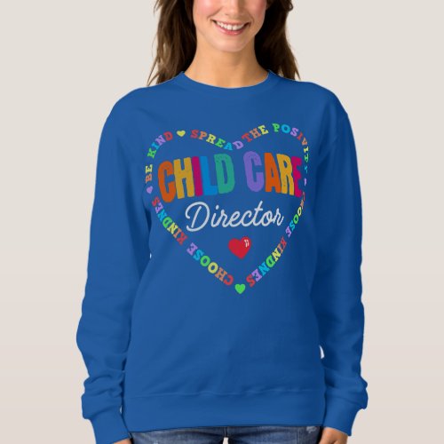 Childcare Director Daycare Crew School Provider Sweatshirt