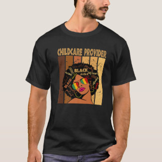 Childcare Provider Afro African American Black His T-Shirt