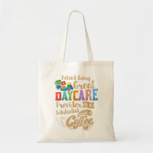 Childcare Provider Daycare Teacher Coffee Lover Dr Tote Bag