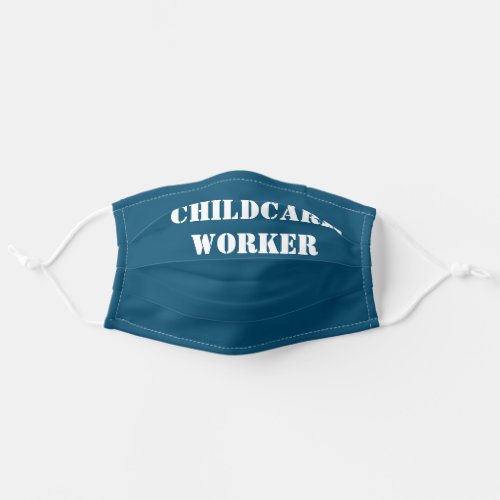 ChildCare worker Cloth Face Mask