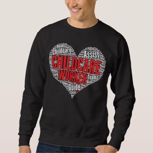 Childcare Worker Heart Shape Word Cloud Sweatshirt
