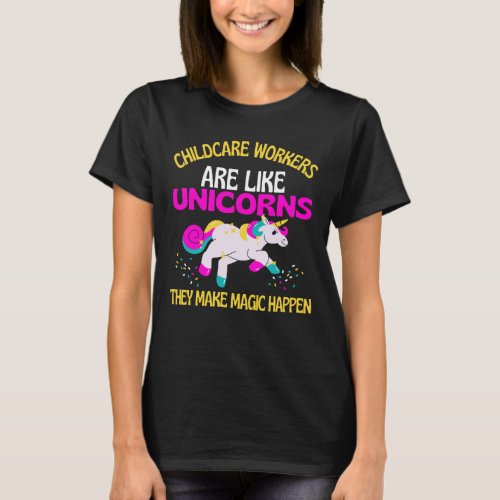 Childcare Workers Unicorn  Magical Unicorn Child T_Shirt