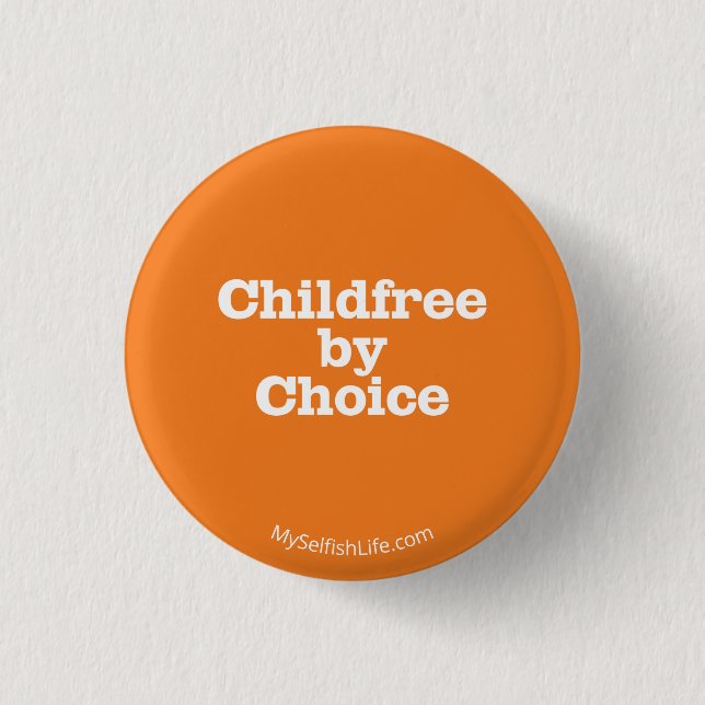 "Childfree By Choice" button (Front)