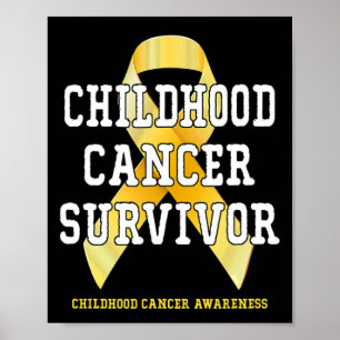 Childhood Cancer Awareness Cancer Survivor T 1 Poster