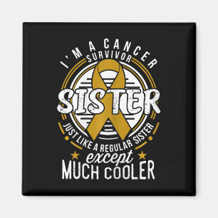 Childhood Cancer Awareness for Sister Magnet