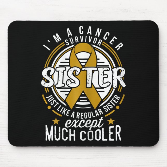 Childhood Cancer Awareness  for Sister Mouse Pad (Front)