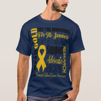 Childhood Cancer Awareness Gold For A Child Fight  T-Shirt