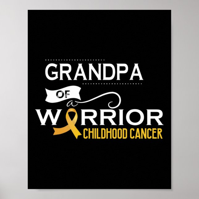 Childhood cancer awareness Grandpa of a warrior 1 Poster (Front)