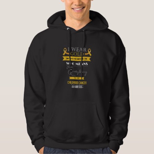 Childhood cancer awareness I wear for someone Hoodie