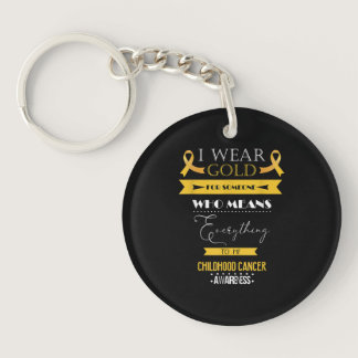 Childhood cancer awareness I wear for someone Keychain
