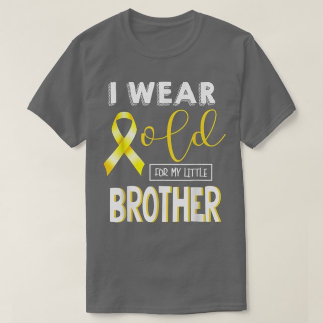 Childhood Cancer Awareness I Wear Gold For My Litt T-Shirt (Design Front)