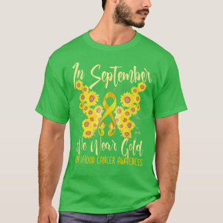 Childhood Cancer Awareness In September We Wear Go T-Shirt