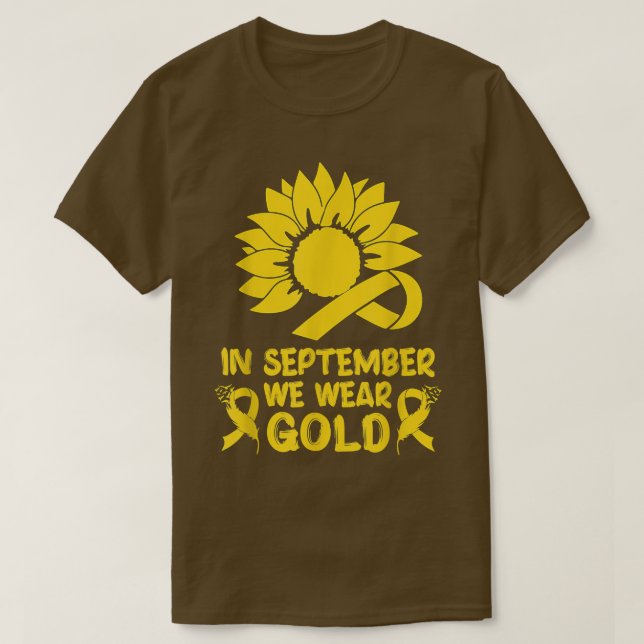 Childhood Cancer Awareness In September Wear Gold  T-Shirt (Design Front)