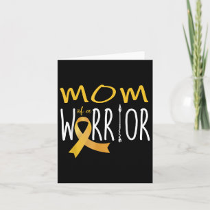 Childhood Cancer Awareness Mom Of A Warrior  Card