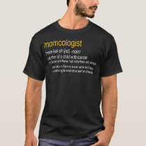 Childhood Cancer Awareness MOMCOLOGIST Definition  T-Shirt