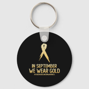 Childhood Cancer Awareness Month In September We W Keychain